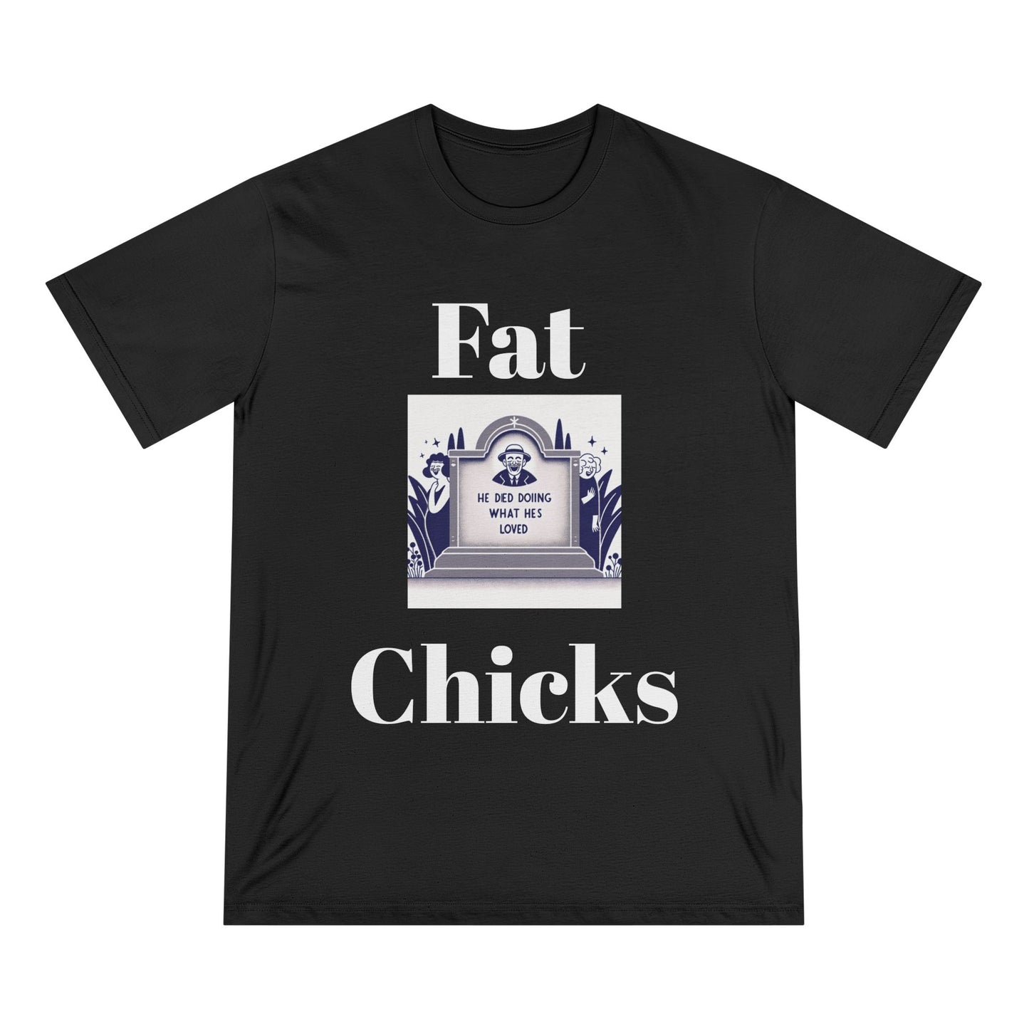 001- Funny Meme Staple T-shirt -Loving a Fat Chick